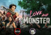 Love and Monsters [2020]