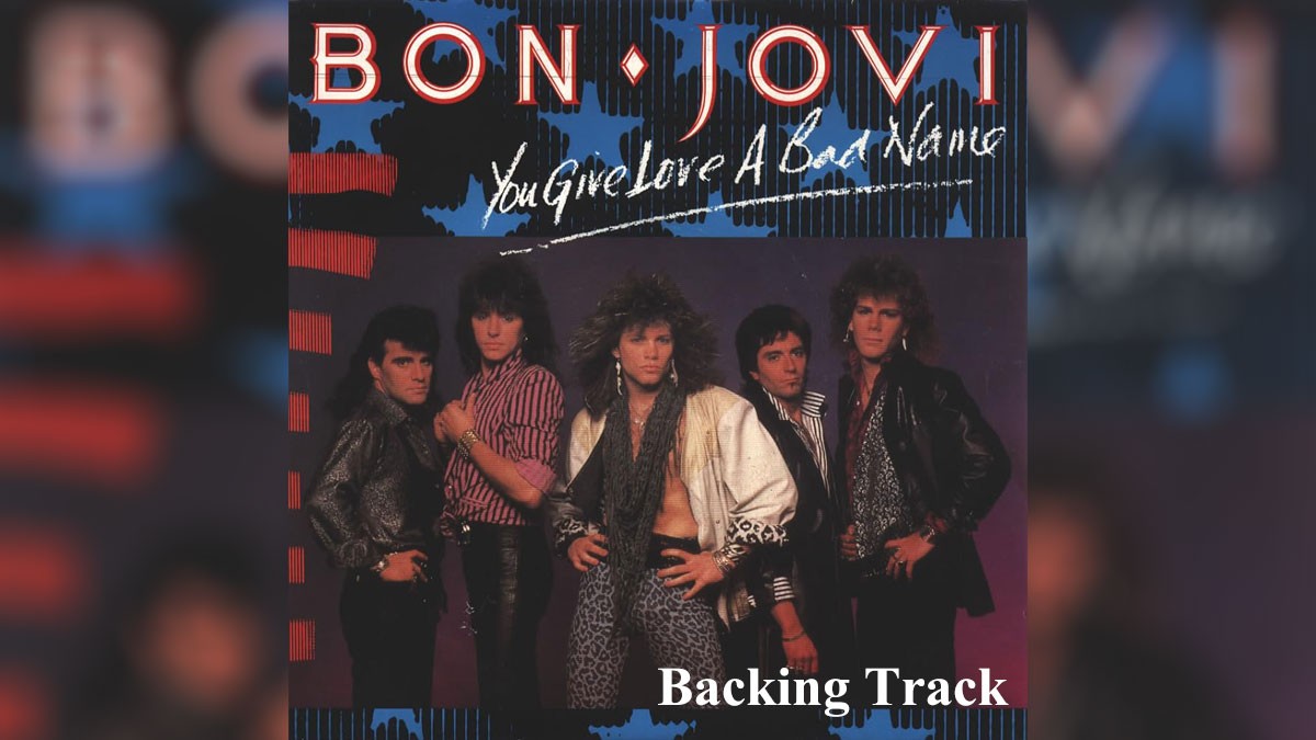Bon Jovi - You Give Love a Bad Name
